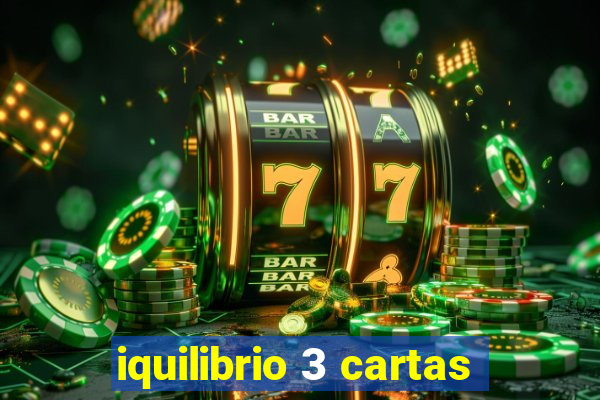 iquilibrio 3 cartas